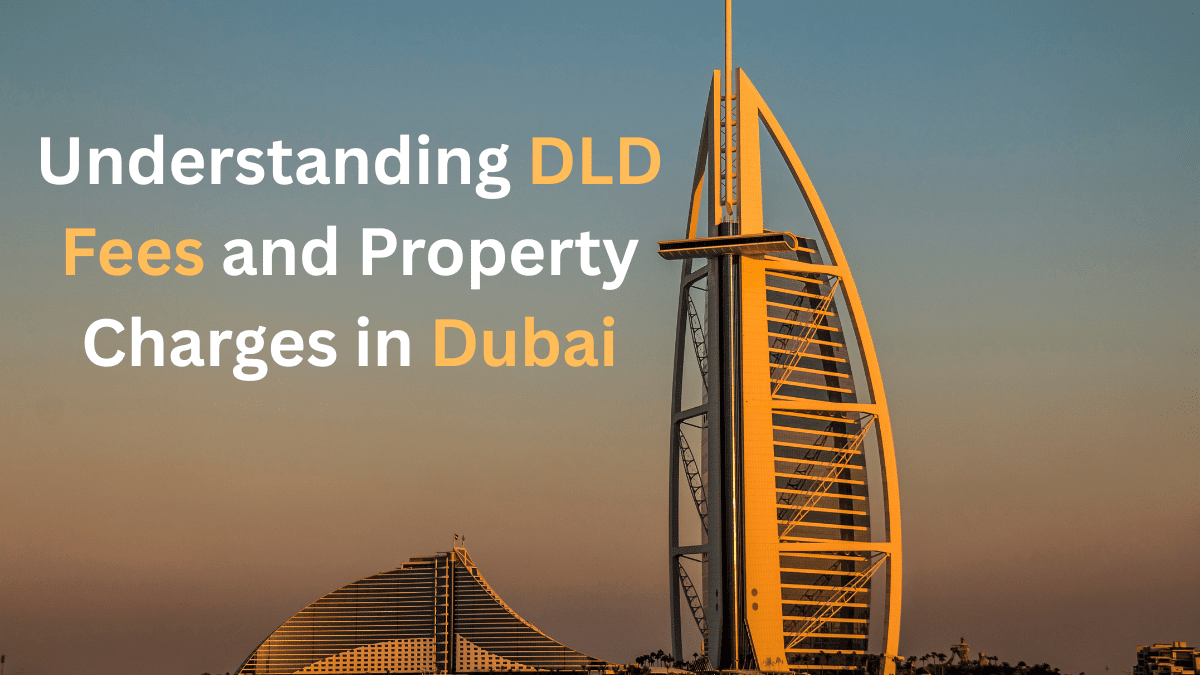 DLD Fees and Property Charges in Dubai