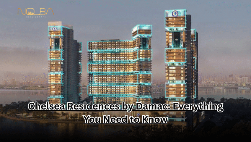 Chelsea Residences by Damac Everything You Need to Know