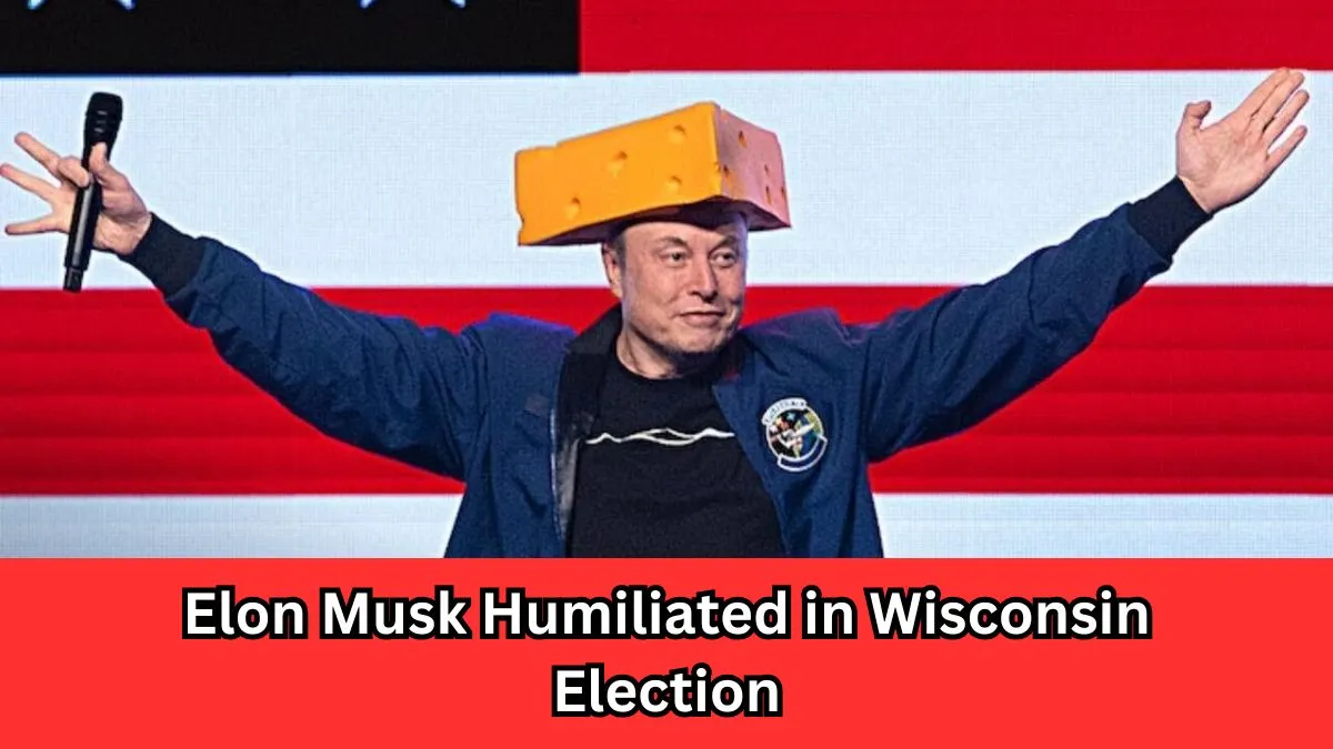 Elon Musk Humiliated in Wisconsin Election