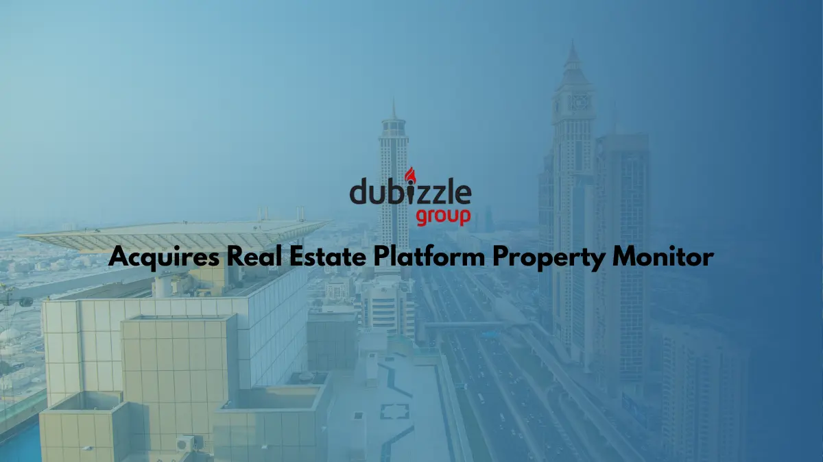 Dubizzle Group Acquires Real Estate Platform Property Monitor