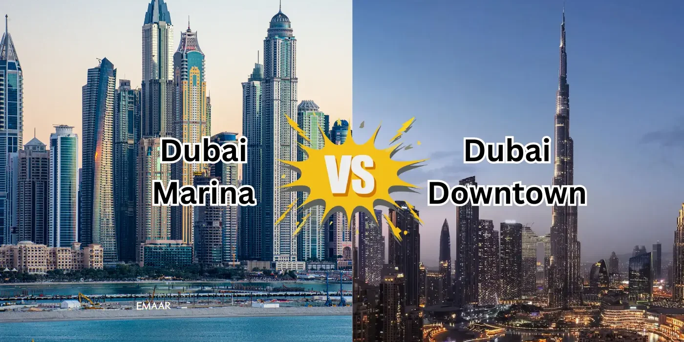 Dubai Marina vs Downtown Dubai_ What’s the Difference