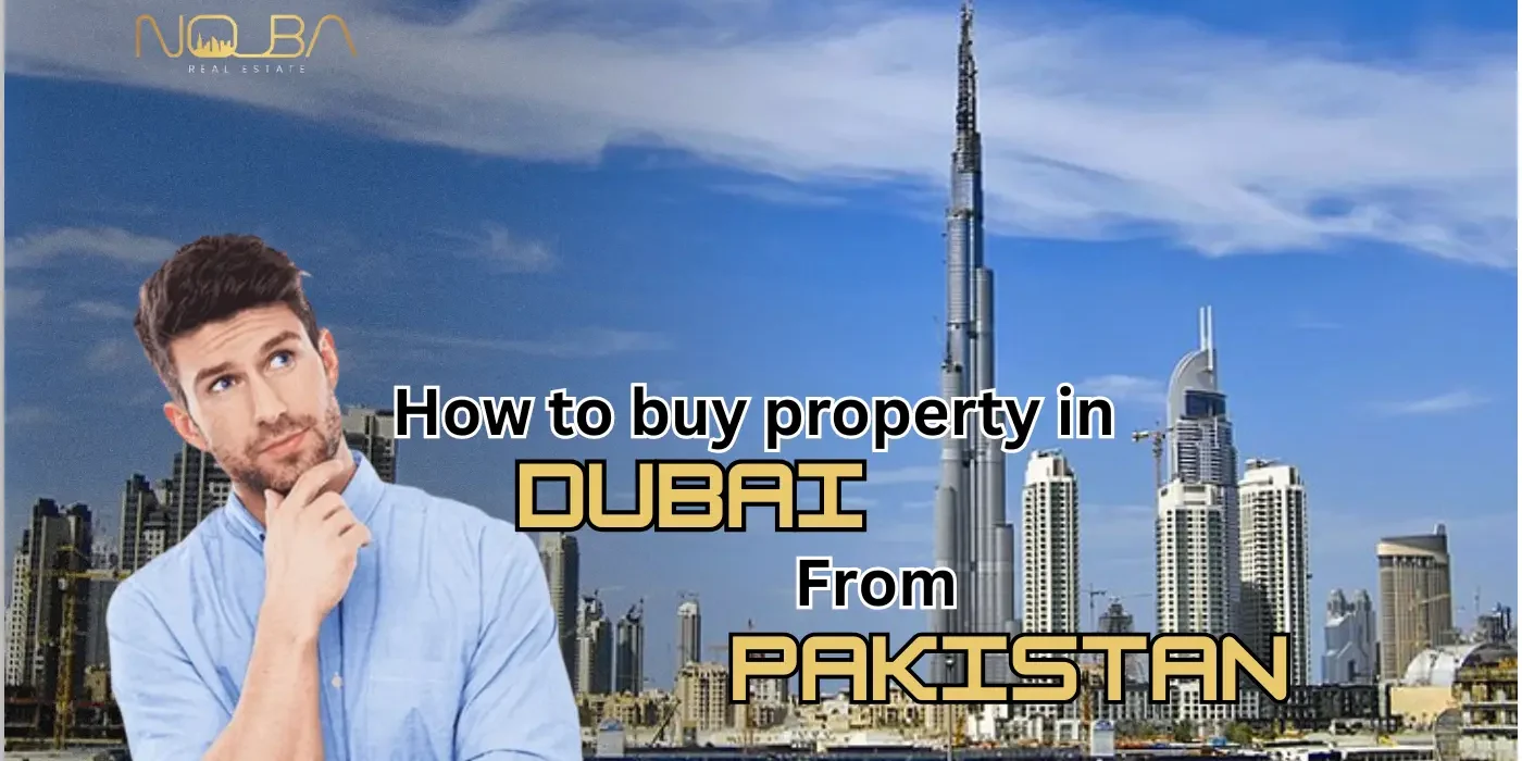 How to buy property in Dubai from Pakistan