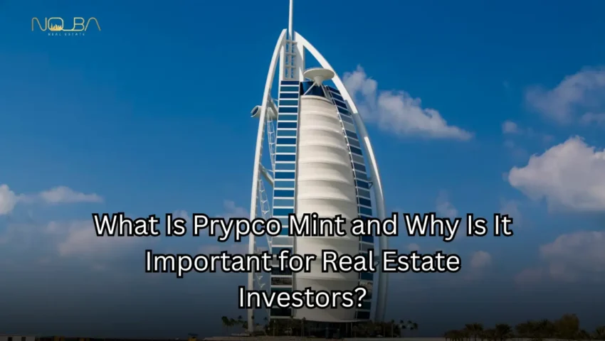 What Is Prypco Mint and Why Is It Important for Real Estate Investors?