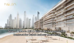 Shamal Awards AED 1 Billion Main Construction Contract for Dubai Harbour Residences