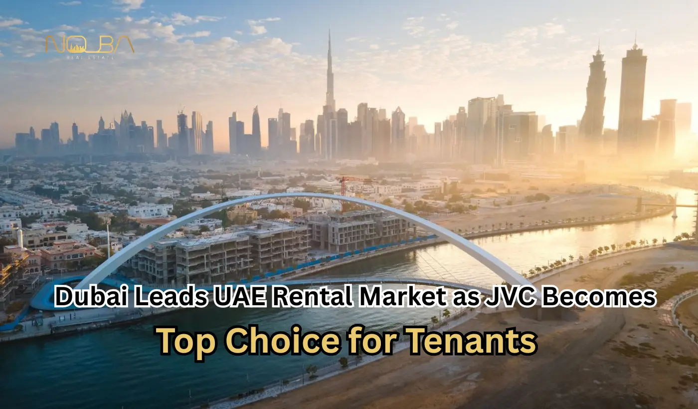 Dubai Leads UAE Rental Market as JVC Becomes Top Choice for Tenants